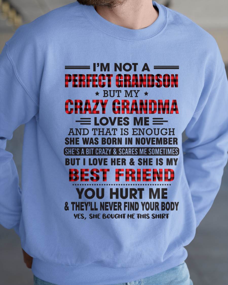 November – I’m Not A Perfect Grandson But My Crazy Grandma Loves Me – Gift For Grandson From Grandma – DOAN11 (SKU10-167-11)