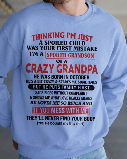 Thinking I'm Just A Spoiled Child - Gift For Grandson And Granddaughter From Grandpa - DOAN10 (SKU10-05-10)
