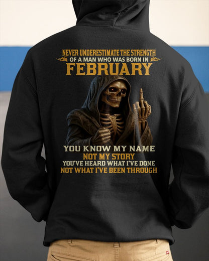 FEBRUARY - NEVER UNDERESTIMATE - BIRTHDAY T-SHIRT FOR MEN - TIEN02 (SKU26T-01-06-02)