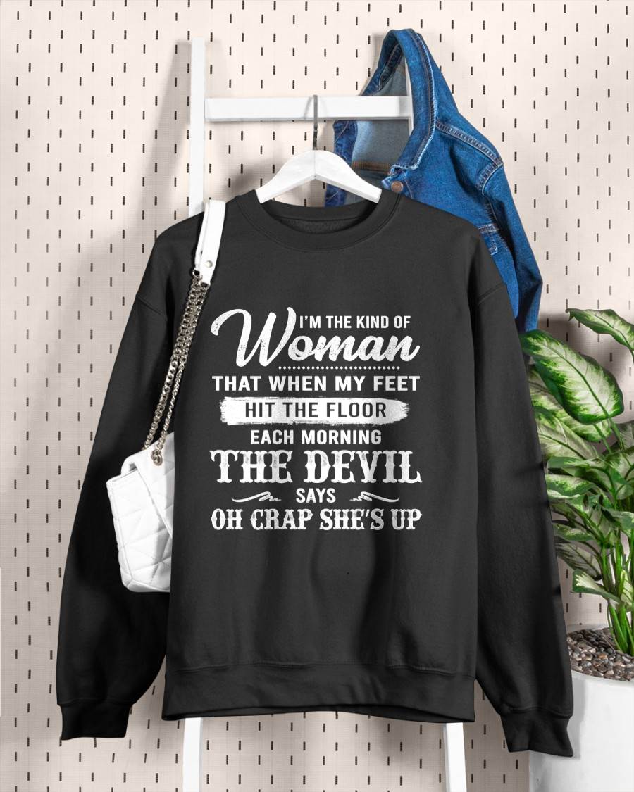 I'M THE KIND OF WOMAN – T-Shirt For Woman – DOAN00 (SKU26T-01149)