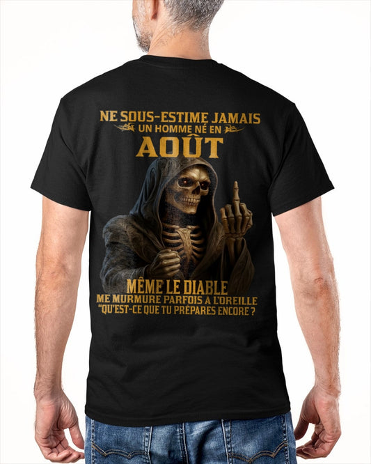 NE SOUS-ESTIME JAMAIS UN HOMME NÉ EN AOÛT Fr08 TIEN08 male (SKU12-305-08)