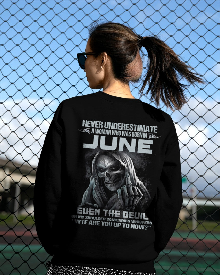Never Underestimate A Woman Who Was Born In June – T-Shirt For Woman – DOAN06 (SKU09-13-06)