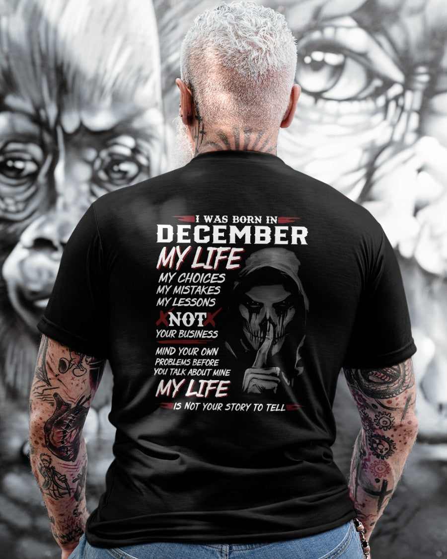 I WAS BORN IN DECEMBER - T-SHIRT FOR MAN - DOAN12 (SKU08-36-12)