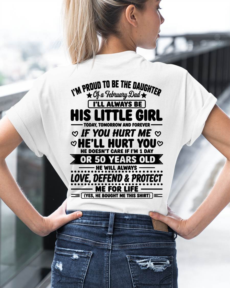 "My Dad Always Care Me If I'm 1 Day Or 50 Years Old" – The Beautiful T - Shirt From Dad – TIEN02 (SKU2606-81-02)