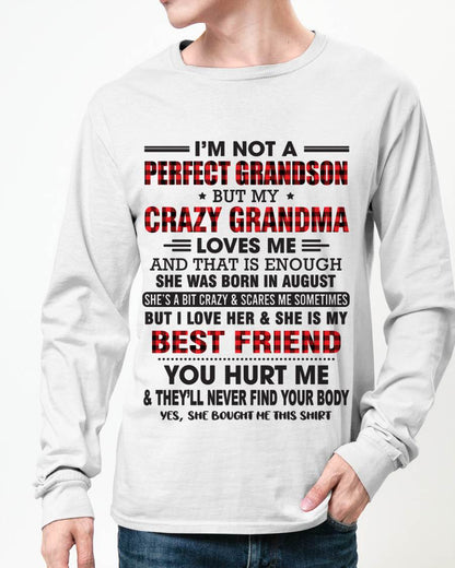 AUGUST - I’M NOT A PERFECT GRANDSON BUT MY CRAZY GRANDMA LOVES ME AND THAT IS ENOUGH - FROM GRANDMA - TIEN08 (SKU10-167-08)