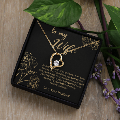 To My Wife "Forever & Always Love" - Gift From Husband - Forever Love Necklace - (SKU2606-328)