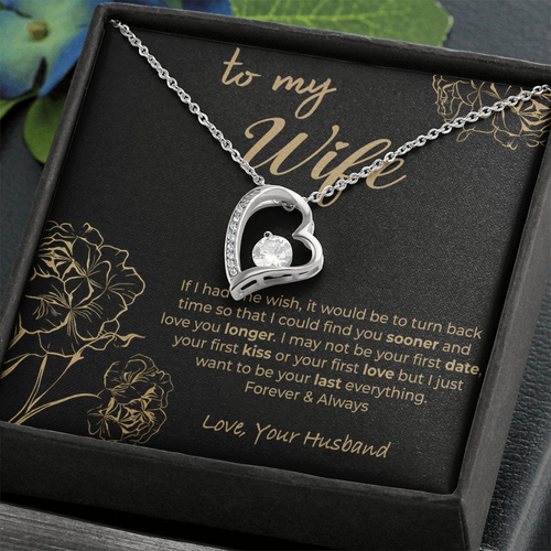 To My Wife "Forever & Always Love" - Gift From Husband - Forever Love Necklace - (SKU2606-328)