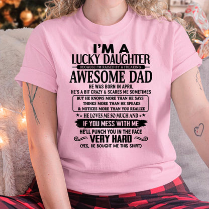 April - I'm Lucky Daughter - Gift for Daughter from Dad - DOAN04 (SKU-TLUCKYDD-04)