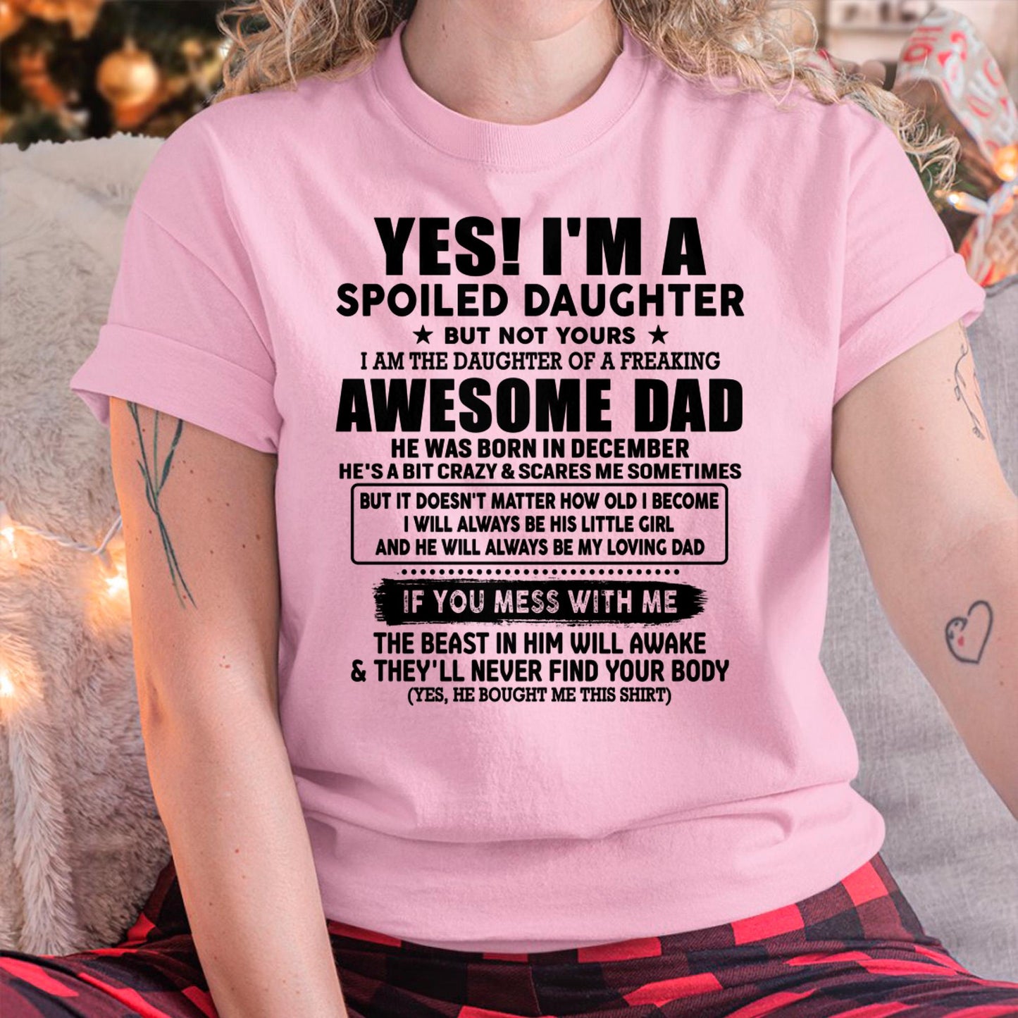 December - I'm Spoiled Daughter - Gift for Daughter from Dad - DOAN12 (SKU-TDD1206-12)