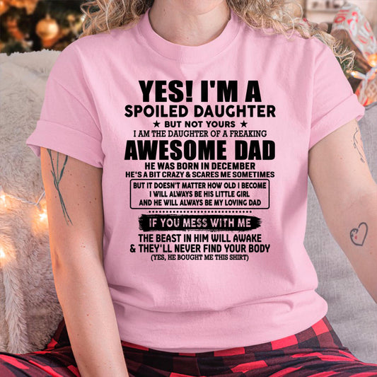 December - I'm Spoiled Daughter - Gift for Daughter from Dad - DOAN12 (SKU-TDD1206-12)