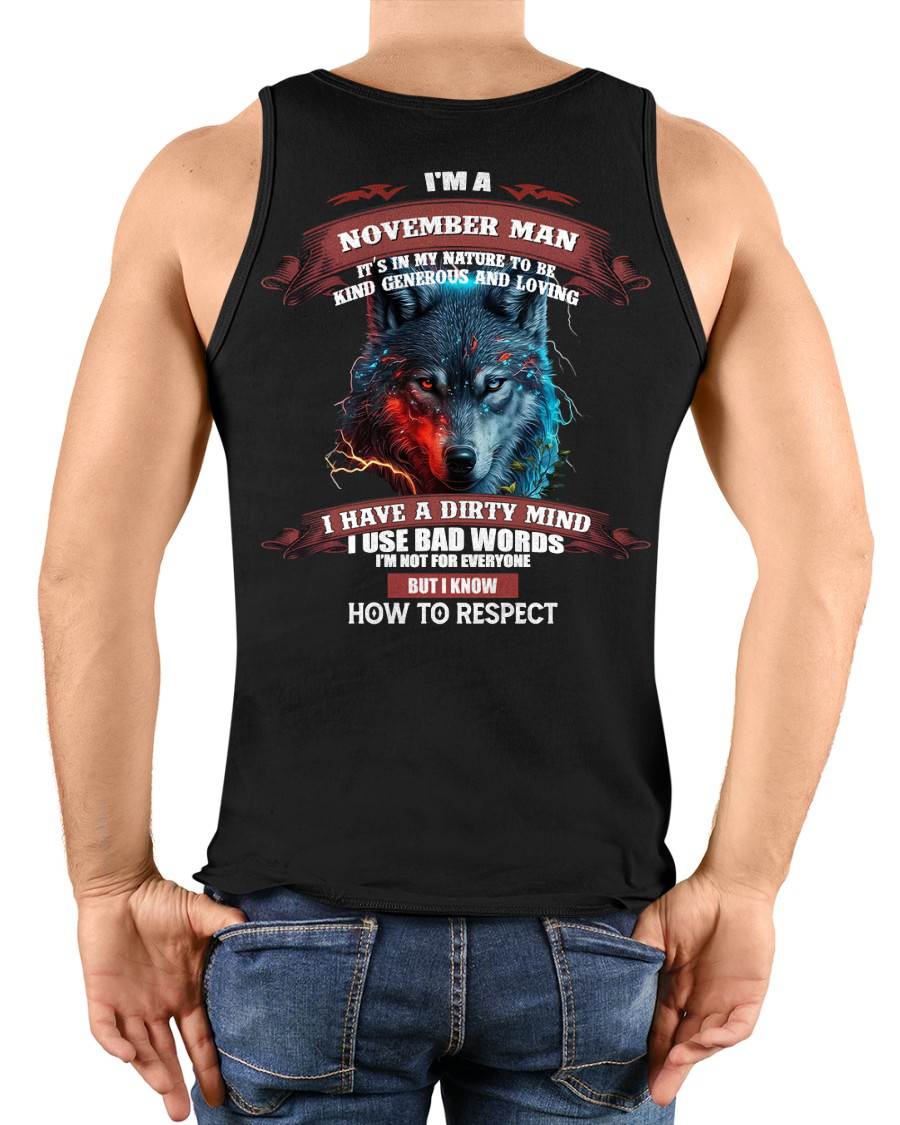 NOVEMBER - KNOW HOW TO RESPECT - BIRTHDAY T-SHIRT FOR MEN - TIEN11 (SKU12-162-11)