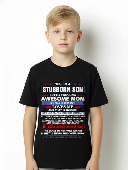 "I HAVE AN AWESOME MOM AND SHE'S  A BIT CRAZY" – T - SHIRT FROM MOM TO SON – TIEN05 (SKU2606-28-05)