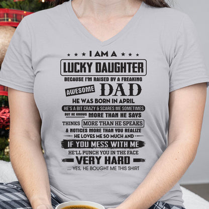 April - Lucky Daughter of Awesome Dad - Perfect Gift For Daughter From Dad - TIEN04 (SKU08-47-04)