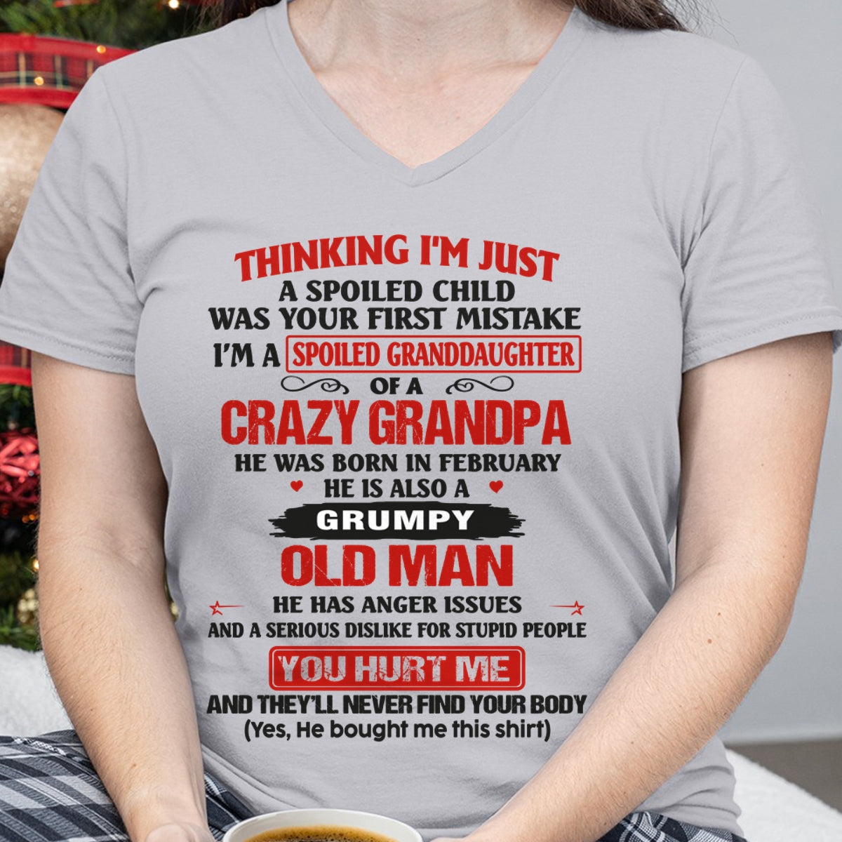 Spoiled Granddaughter of a Crazy Grandpa Shirt – Birthday Gift from February Grandpa / Man - TIEN02 (SKU12-200-02)