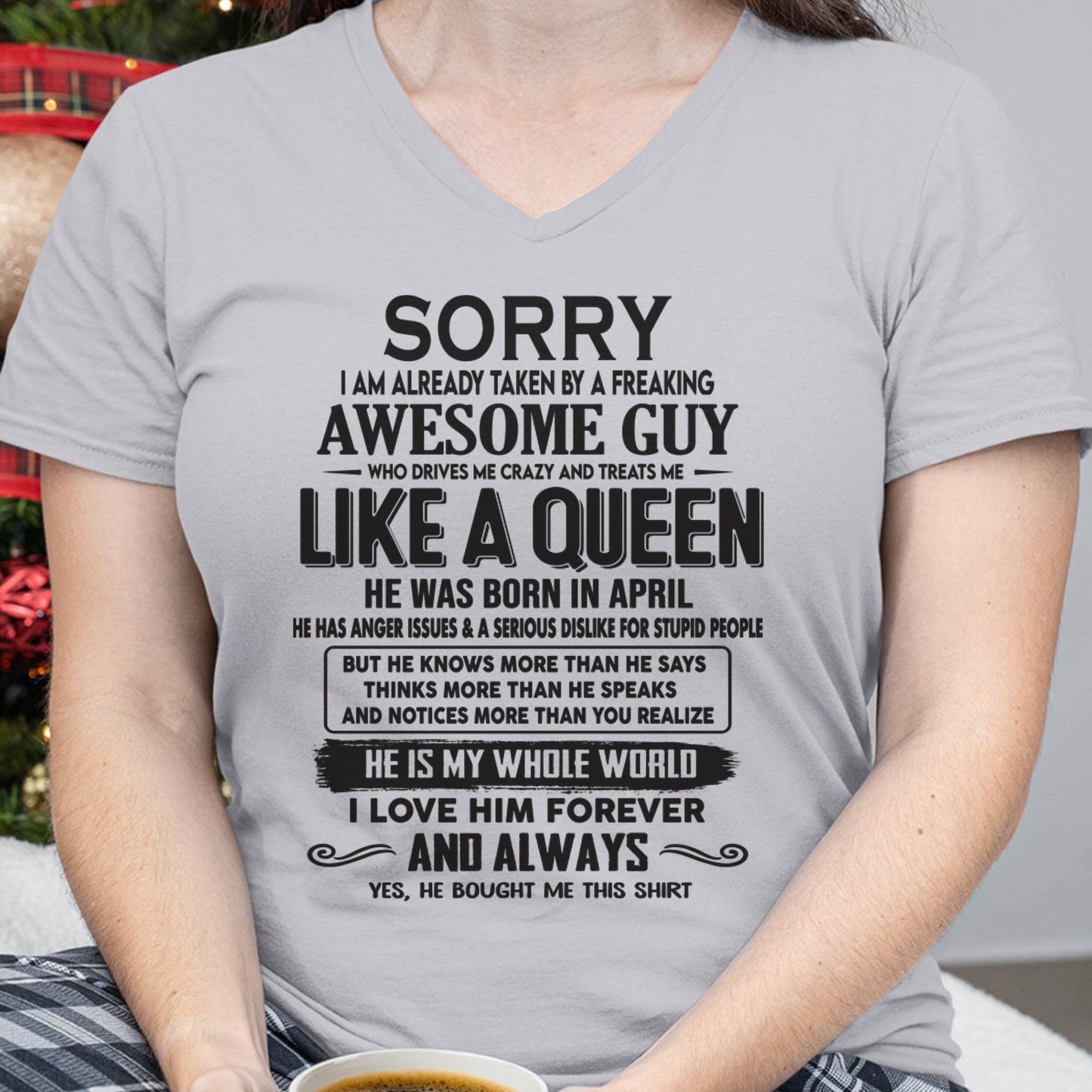 April - Sorry I am already taken by a freaking awesome guy - Gift for Wife From Husband - DOAN04 (SKU08-25-04)