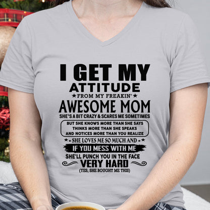 Thanks Mom - I GET MY ATTITUDE FROM MY FREAKIN' AWESOME MOM - Gift for Son and Daughter From Mom - TIEN00 (SKU-TMD-CU-00)