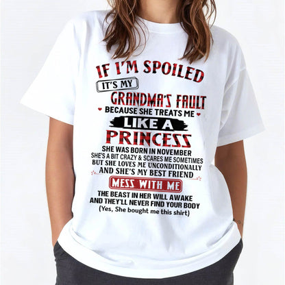 November – If I’m Spoiled, It’s My Grandma’s Fault – Gift For Grandson And Granddaughter From Grandma – DOAN11 (SKU07-92-11)