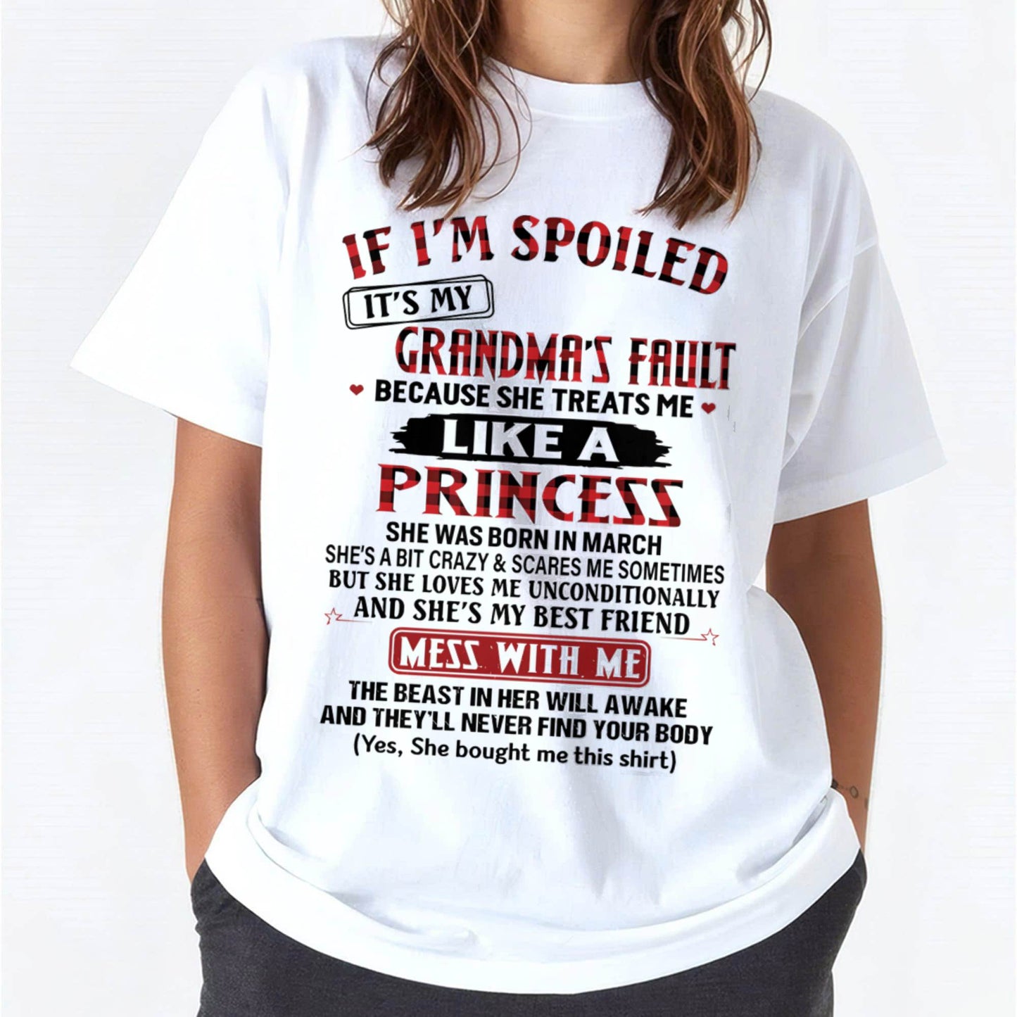 March – If I’m Spoiled, It’s My Grandma’s Fault – Gift For Grandson And Granddaughter From Grandma – DOAN03 (SKU07-92-03)