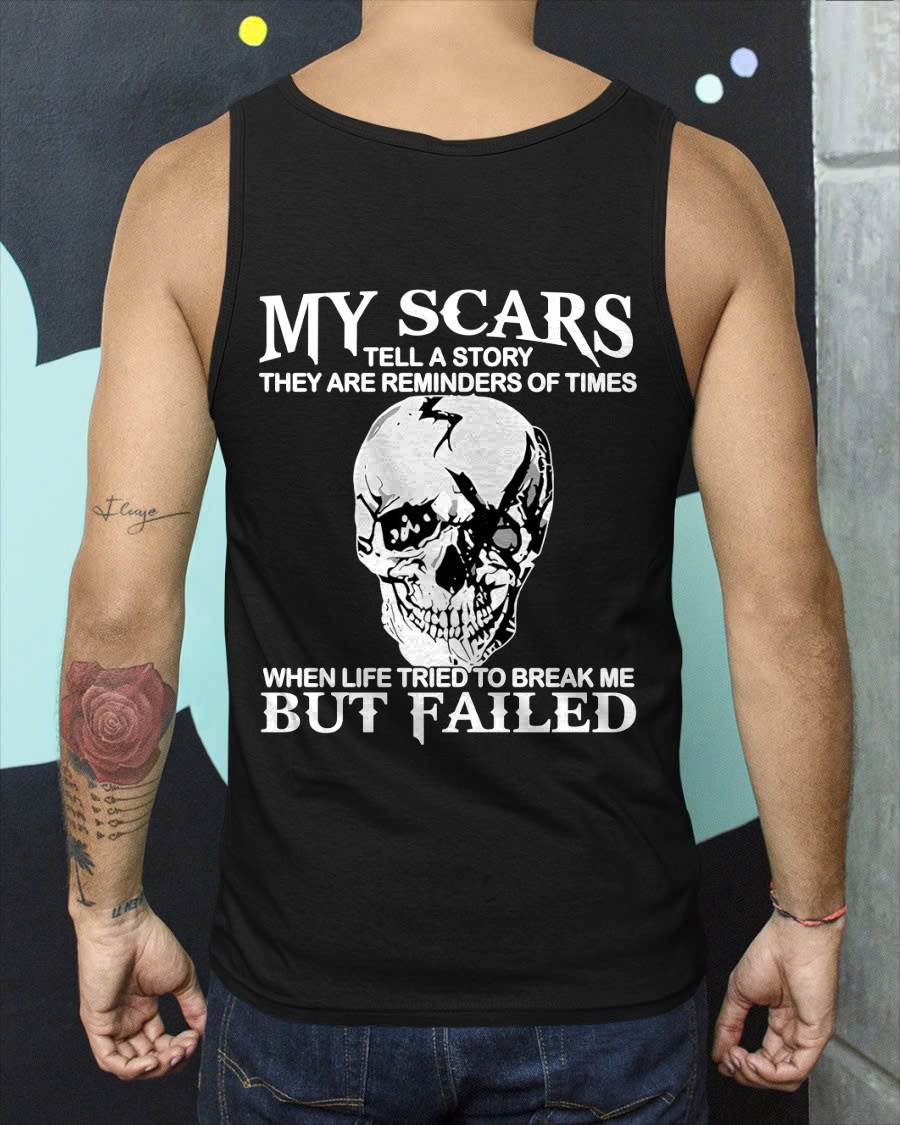 My Scars Tell A Story – T-Shirt For Man – DOAN00 (SKU10-27-00)